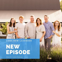 Episode 145: Long Row Lavender Farm